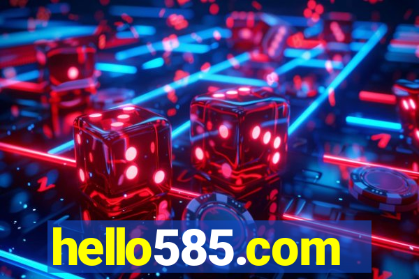 hello585.com