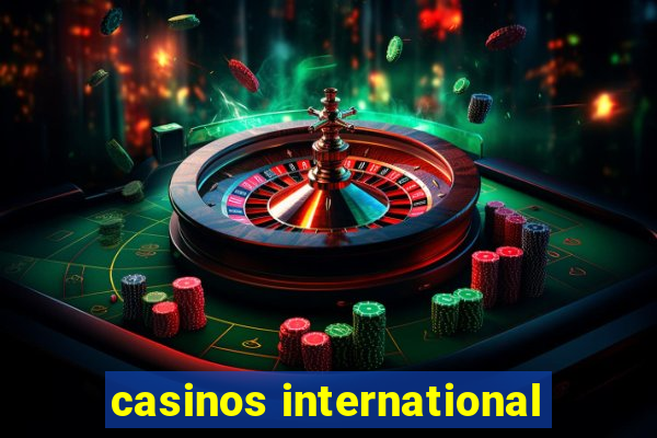 casinos international