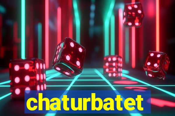 chaturbatet