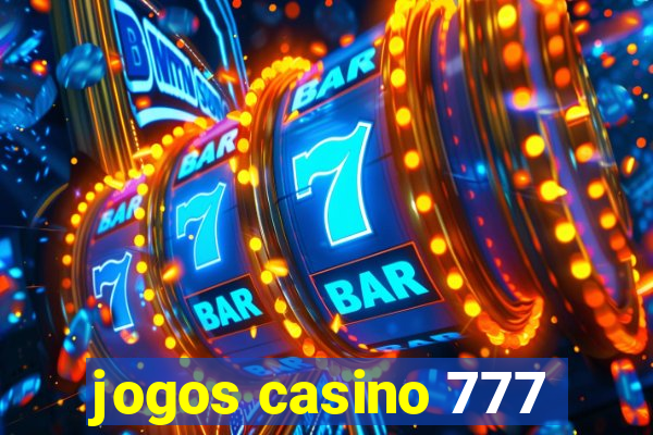 jogos casino 777