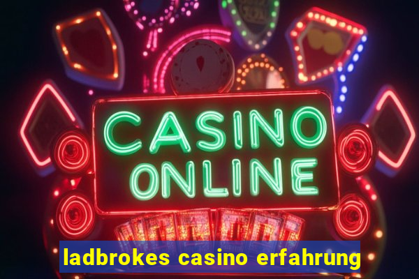 ladbrokes casino erfahrung