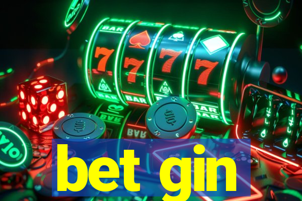 bet gin