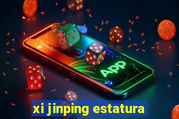 xi jinping estatura