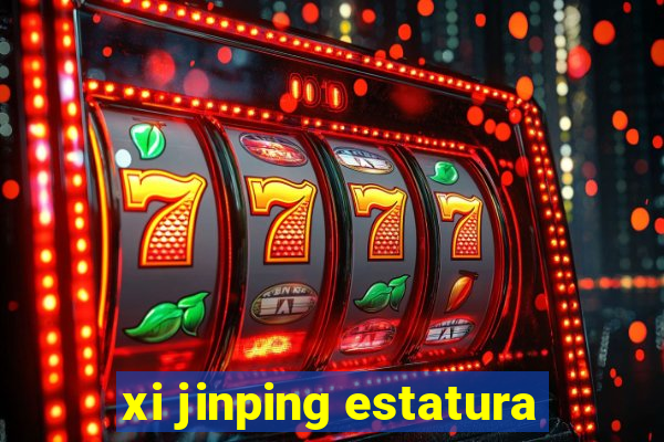 xi jinping estatura