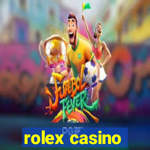 rolex casino