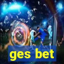 ges bet