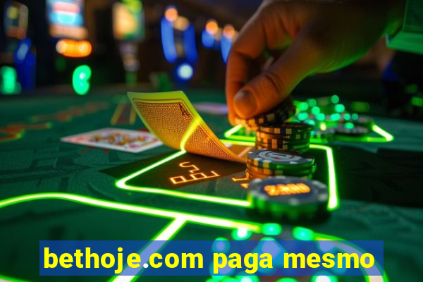 bethoje.com paga mesmo