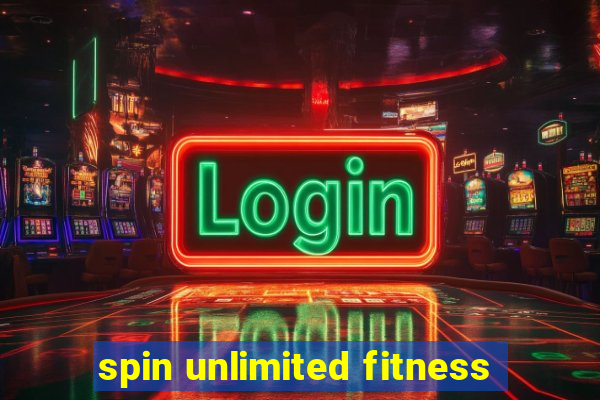 spin unlimited fitness