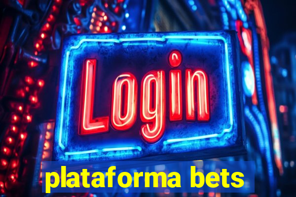 plataforma bets