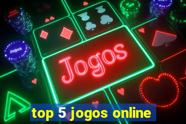 top 5 jogos online