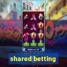 shared betting