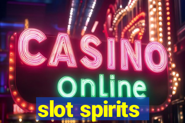 slot spirits