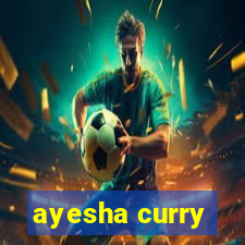 ayesha curry