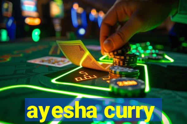 ayesha curry