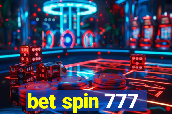 bet spin 777