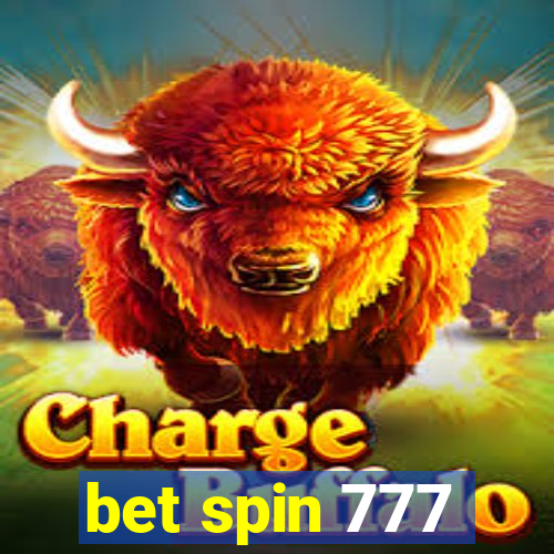 bet spin 777