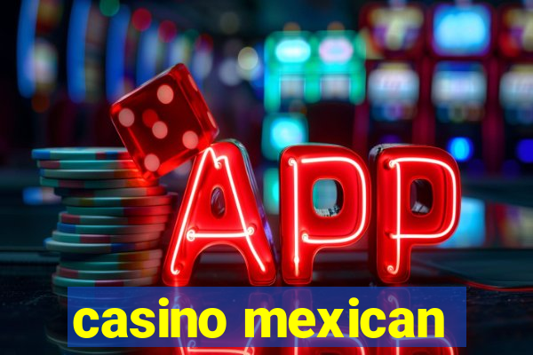 casino mexican