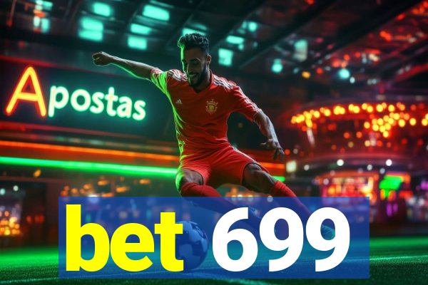 bet 699