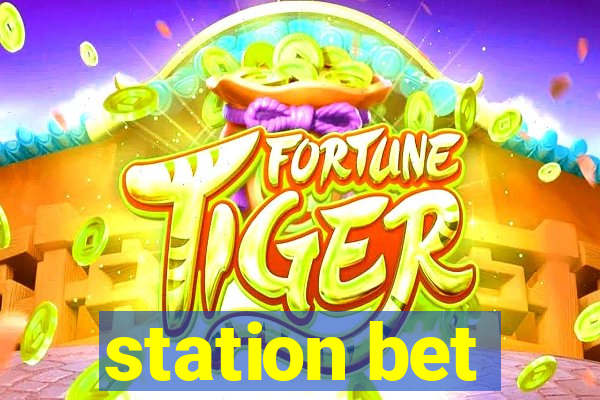 station bet