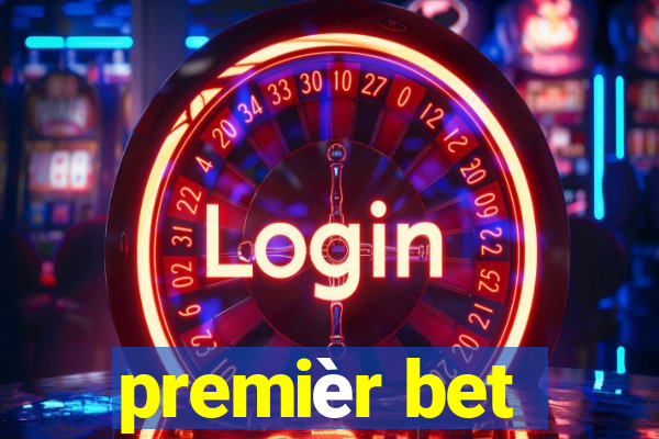 premièr bet