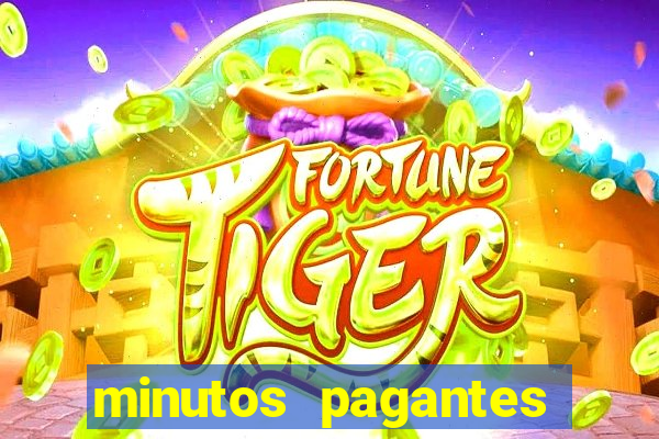 minutos pagantes slots pg hoje