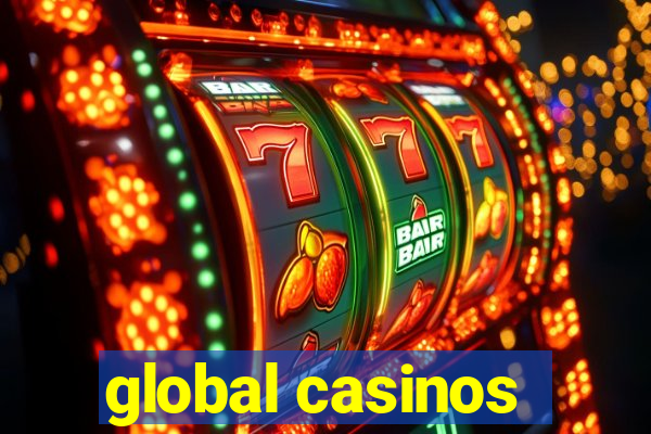 global casinos