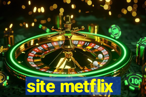 site metflix