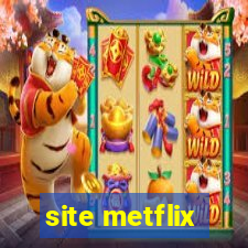 site metflix