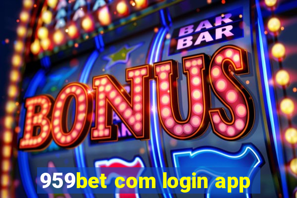 959bet com login app