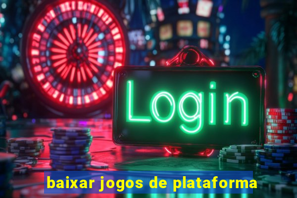 baixar jogos de plataforma