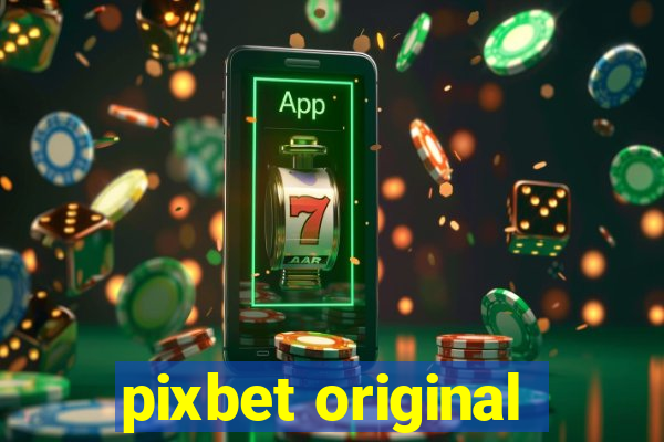 pixbet original