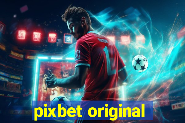 pixbet original