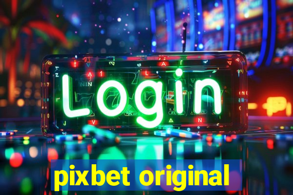 pixbet original