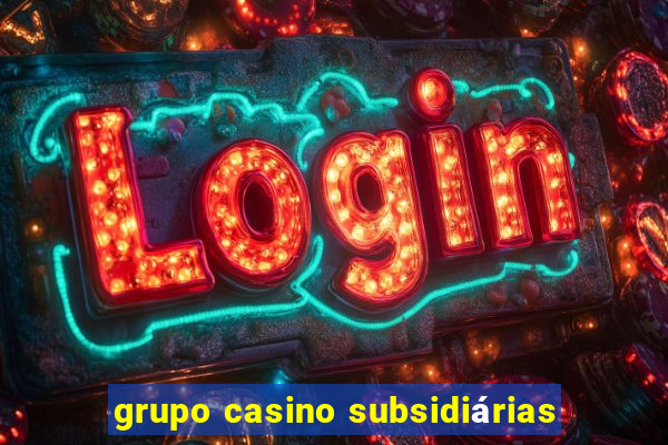 grupo casino subsidiárias