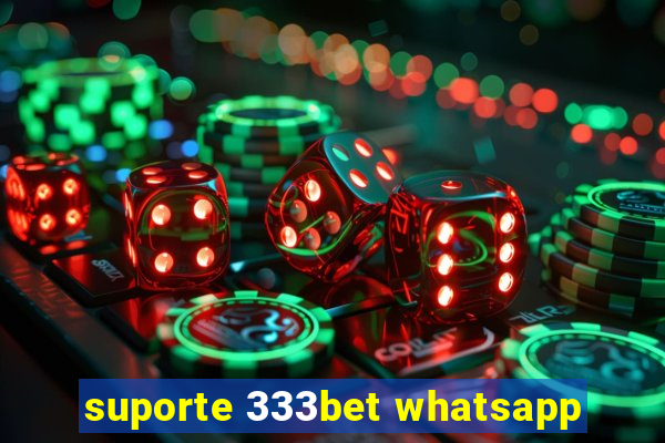 suporte 333bet whatsapp