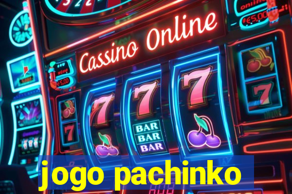 jogo pachinko