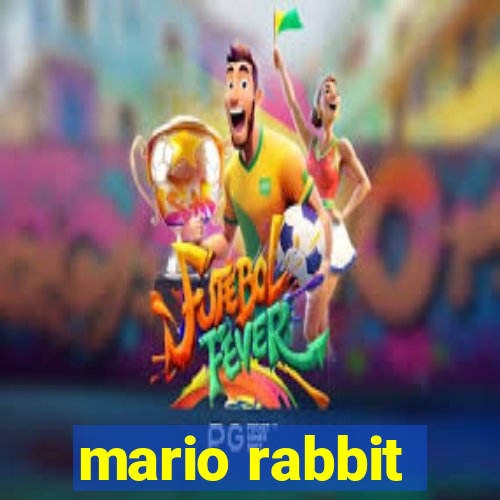 mario rabbit