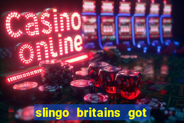 slingo britains got talent slot