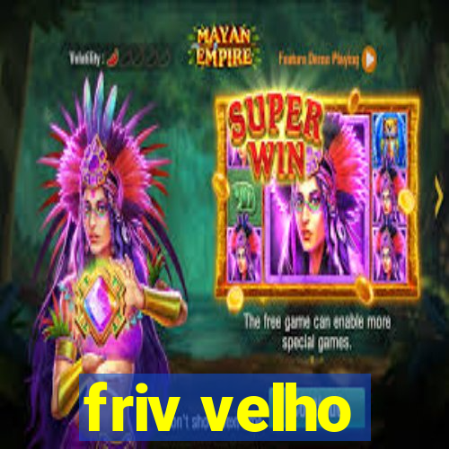 friv velho