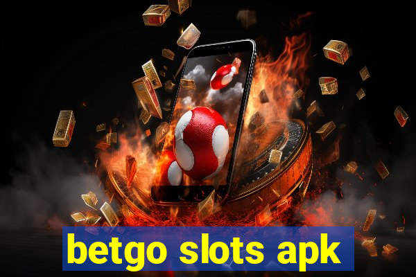 betgo slots apk