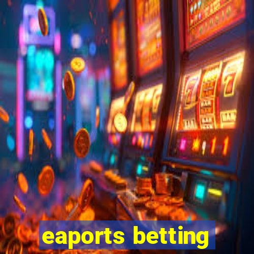 eaports betting