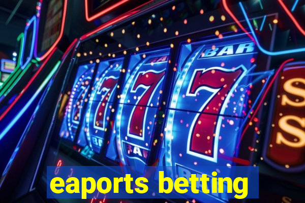 eaports betting