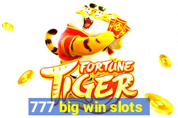 777 big win slots