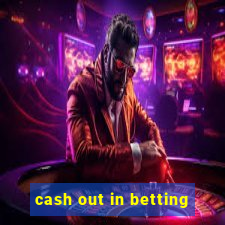 cash out in betting