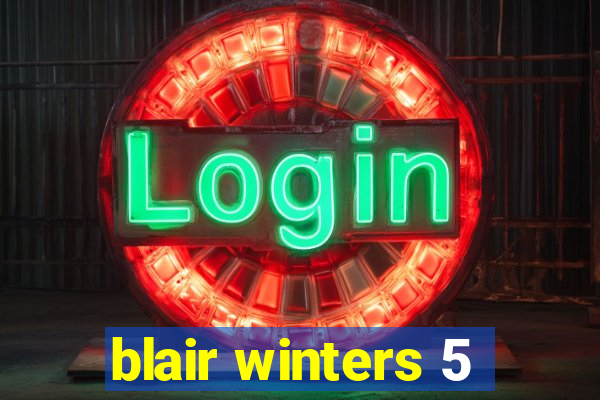 blair winters 5