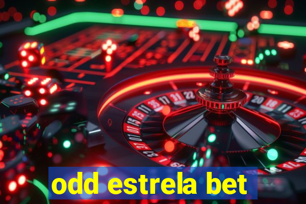 odd estrela bet