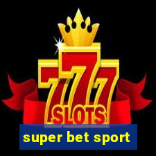 super bet sport