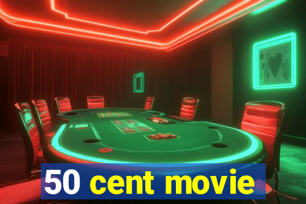 50 cent movie