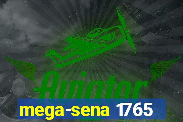 mega-sena 1765