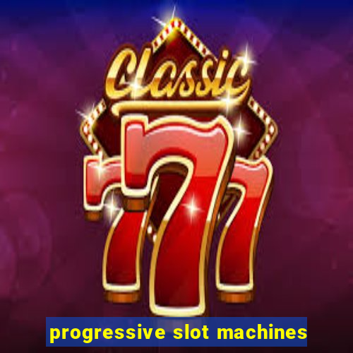 progressive slot machines